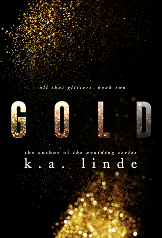 Release Week Event: Gold (All that Glitters #2) by K.A. Linde