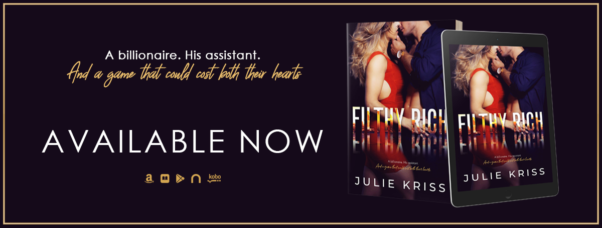 Filthy Rich by Julie Kriss Release Review + Giveaway