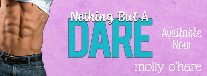 Nothing But a Dare by Molly O’Hare Release