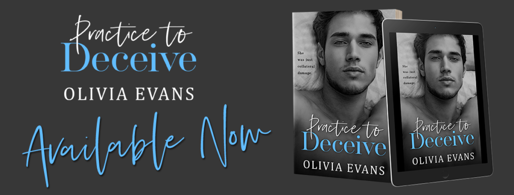 Practice to Deceive by Olivia Evans Release