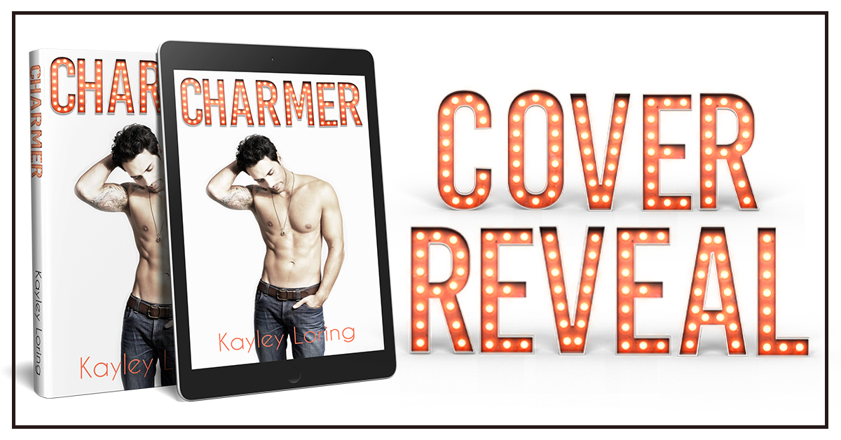 Cover Reveal ~ CHARMER by Kayley Loring