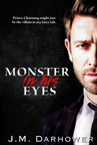 Review: Monster in His Eyes (Monster in His Eyes #1) by J.M. Darhower