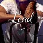 Release Day Blitz and Review: Lead (Stage Dive #3) by Kylie Scott