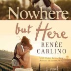Christine’s Review: Nowhere But Here by Renée Carlino