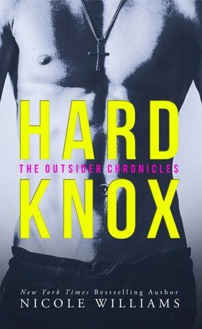 Blog Tour Review and Giveaway: Hard Knox (The Outsider Chronicles #1) by Nicole Williams