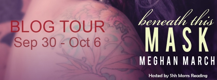 Blog Tour and Giveaway: Beneath This Mask (Beneath #1) by Meghan March