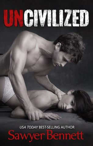Review, Bonus Scene and Giveaway: Uncivilized by Sawyer Bennett