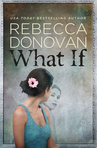 Review: What If by Rebecca Donovan