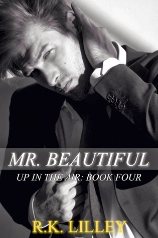 Review and Giveaway: Mr. Beautiful (Up in the Air #4) by R.K. Lilley