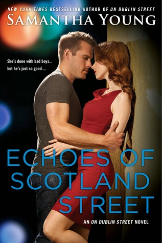 Video Blog Tour and Review: Echoes of Scotland Street (On Dublin Street #5) by Samantha Young