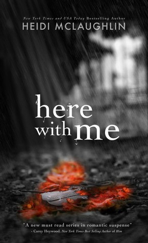 Review and ARC Giveaway: Here With Me (The Archer Brothers #1) by Heidi McLaughlin