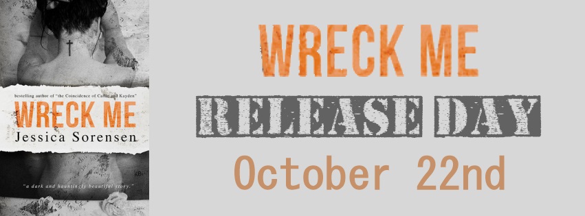 Release Day Blitz and Giveaway: Wreck Me (Nova #4) by Jessica Sorensen