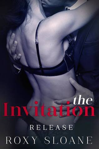 Book Spotlight and Giveaway: The Invitation: Release (The Invitation #3) by Roxy Sloane