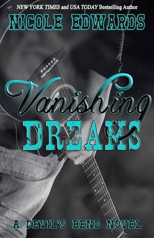 Review: Vanishing Dreams (Devil’s Bend #2) by Nicole Edwards