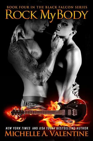 Release Day Blitz and Giveaway: Rock My Body (Black Falcon #4) by Michelle A. Valentine