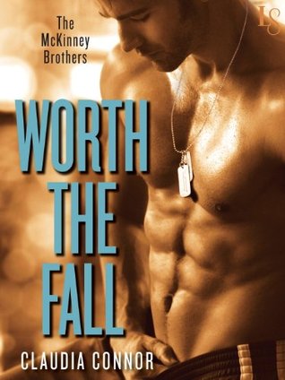 Review, Deleted Scene and Giveaway: Worth the Fall (The McKinney Brothers #1) by Claudia Connor