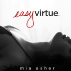 Review: Easy Virtue (Virtue #1) by Mia Asher