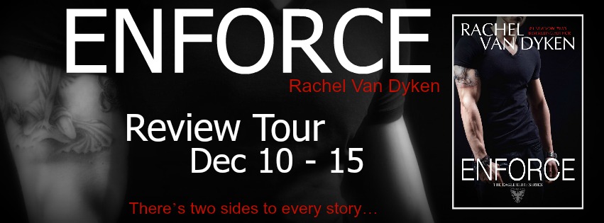 Blog Tour and Giveaway: Enforce (Eagle Elite #1.5) by Rachel Van Dyken