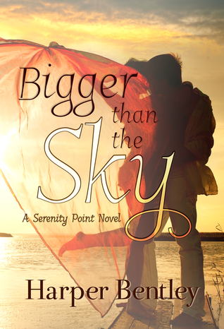 Review and Giveaway: Bigger Than the Sky (Serenity Point #1) by Harper Bentley