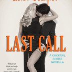 Review: Last Call (Cocktail #4.5) by Alice Clayton