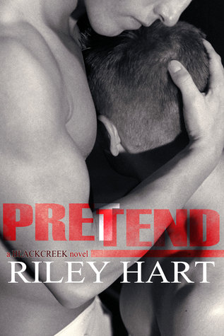 Review: Pretend (Blackcreek #3) by Riley Hart