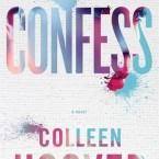 Blog Tour Review and Giveaway: Confess by Colleen Hoover