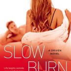 Review and Giveaway: Slow Burn (Driven #5) by K. Bromberg