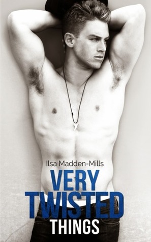 Review: Very Twisted Things (Briarcrest Academy #3) by Ilsa Madden-Mills