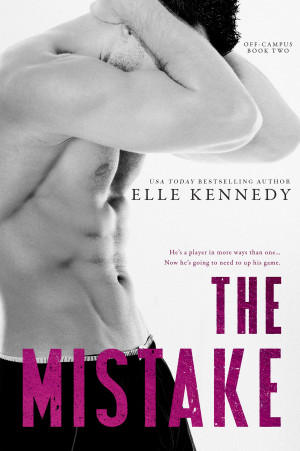 Release Day Review and FLASH GIVEAWAY: The Mistake (Off-Campus #2) by Elle Kennedy