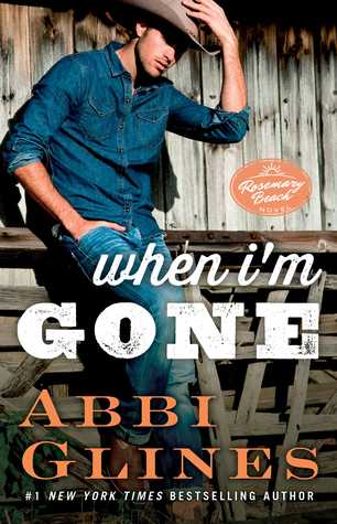 Release Week Event, Prologue Reveal and Giveaway: When I’m Gone (Rosemary Beach #11) by Abbi Glines