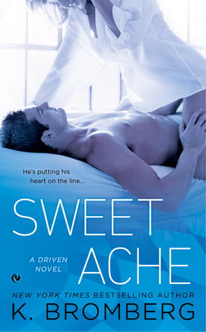 Blog Tour and Giveaway: Sweet Ache (Driven #6) by K. Bromberg