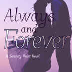Review: Always and Forever (Serenity Point #2) by Harper Bentley