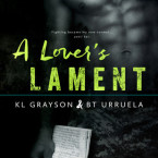 Review: A Lover’s Lament by K.L. Grayson and B.T. Urruela