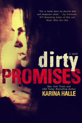 Blog Tour Review and Giveaway: Dirty Promises (Dirty Angels #3) by Karina Halle