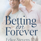 Review: Betting on Forever (The Breakfast Club #2) by Felice Stevens