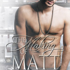 Review: The Making of Matt (Souls of the Knight #3) by Nicola Haken