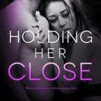 Release Blitz Review: Holding Her Close (Mended Hearts #2) by Lexi Ryan