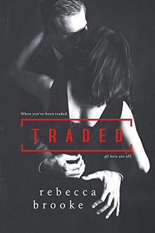 Review: Traded by Rebecca Brooke