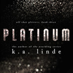 Review and Giveaway: Platinum (All that Glitters #3) by K.A. Linde