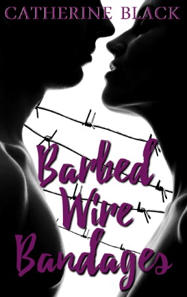Review: Barbed Wire Bandages by Catherine Black