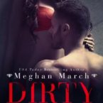 Dirty Girl by Meghan March is LIVE!!
