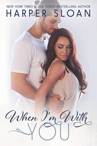 Hope Town Book # 3 Review: When I’m With You by Harper Sloan