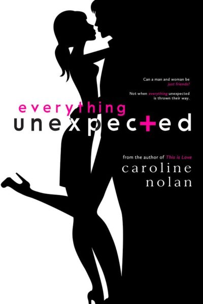 Everything Unexpected by Caroline Nolan is LIVE!