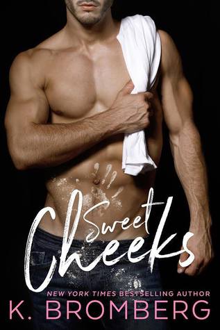 Sweet Cheeks by K. Bromberg is LIVE!!!