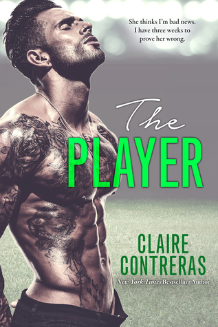 The Player by Claire Contreras is LIVE!!!