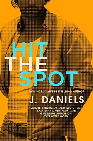 Review of Hit the Spot by J. Daniels