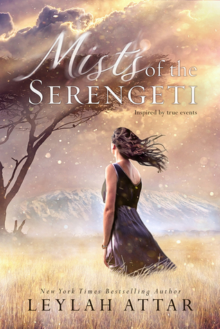 Mists of the Serengeti by Leylah Attar is LIVE!!!
