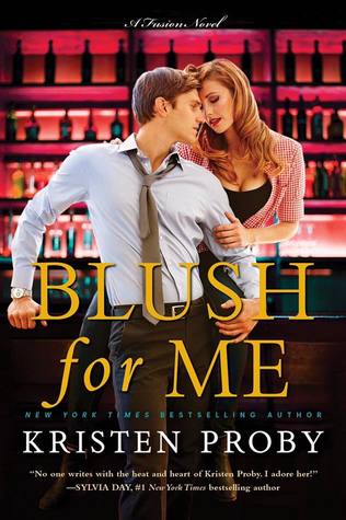 A Kristen Proby Exclusive and Review for Blush for Me