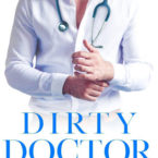 Dirty Doctor by Whitney G is LIVE!!!