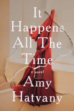 Review of It Happens All the Time by Amy Hatvany